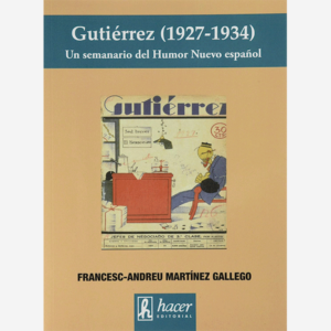 Gutiérrez (1927-1934). Un semanario del Humor Nuevo español