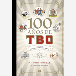 100 años de TBO. La revista que dió nombre a los tebeos