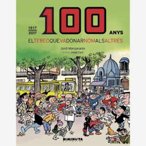 100 anys. El tebeo que va donar nom als altres