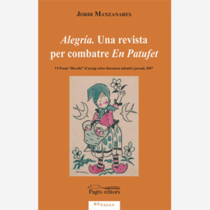 Alegría. Una revista per combatre En Patufet
