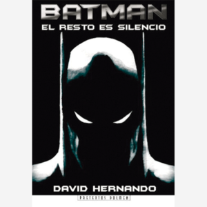 Batman. El resto es silencio