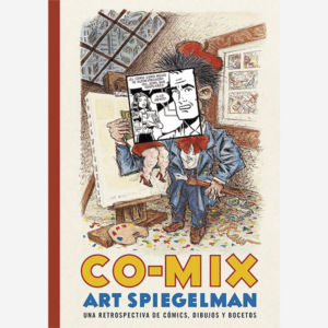 Co-mix Art Spiegelman. Una retrospectiva de comics, dibujos y bocetos