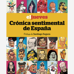 El Jueves. Crónica sentimental de España