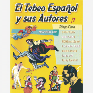 El tebeo español y sus autores I