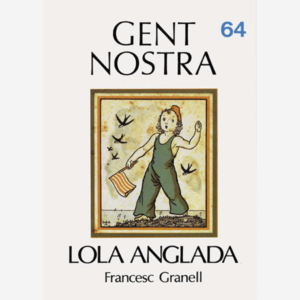 Gent Nostra. Lola Anglada