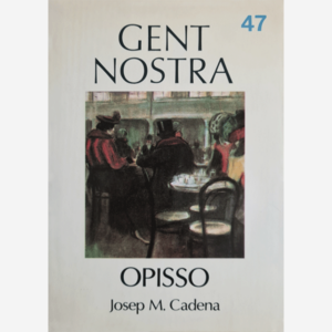 Gent nostra. Opisso