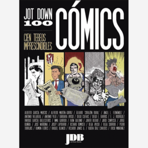Jot Down 100 cómics. Cien tebeos imprescindibles
