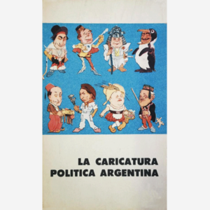 La caricatura política argentina
