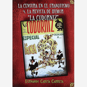 La censura en el franquismo y la revista de humor "La Codorniz"