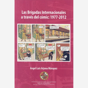 Las brigadas internacionales a través del cómic 1977-2012