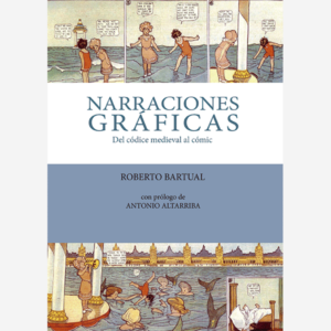 Narraciones gráficas. Del códice medieval al cómic
