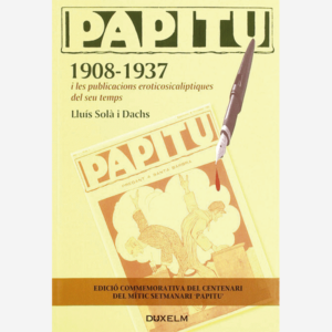 Papitu 1908-1937 i les publicacions eroticisicaliptiques del seu temps