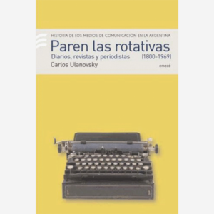 Paren las rotativas 1800-1969