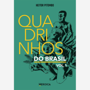 Quadrinhos do Brasil. Vol 1