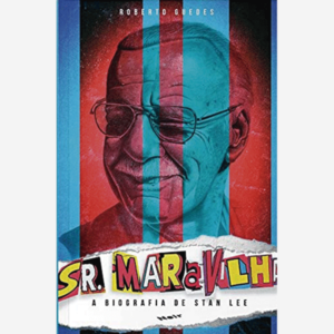 Sr. Maravilha. A biografía de Stan Lee