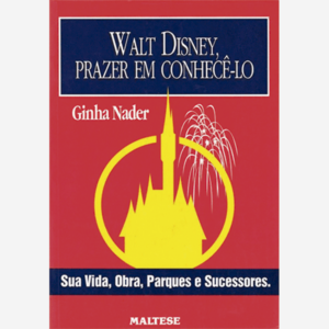 Walt Disney. Prazer em conhecê-lo