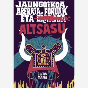 Jaungikoa, Aberria, Foruak eta Altsasu