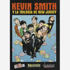 Kevin Smith y la trilogía de New Jersey