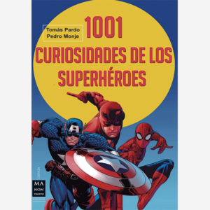1001 curiosidades de los superhéroes