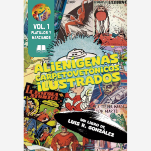 Alienígenas carpetovetonicos ilustrados. Vol 1