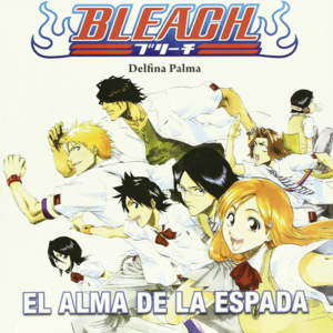 Bleach. El alma de la espada