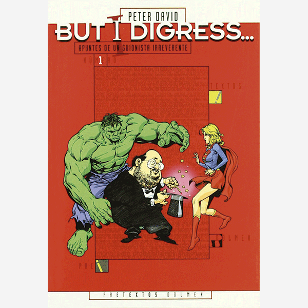 But i digress... Apuntes de un guionista irreverente