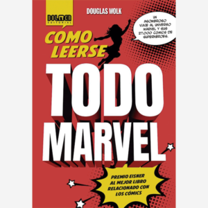 Cómo leerse todo Marvel