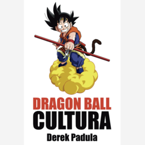 Dragon Ball Cultura Volumen 2