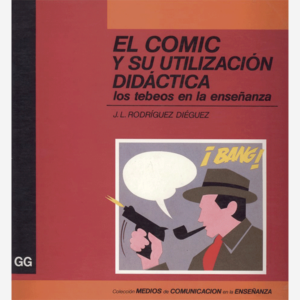 El cómic y su utilización didáctica. Los tebeos en la enseñanza