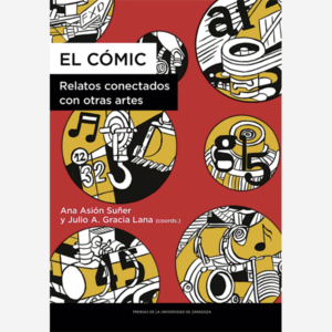 El cómic. Relatos conectados con otras artes