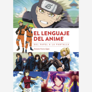 El lenguaje del anime. Del papel a la pantalla
