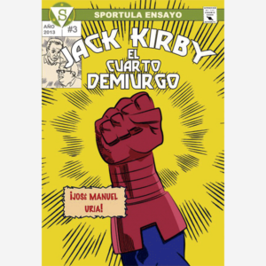 Jack Kirby. El cuarto demiurgo