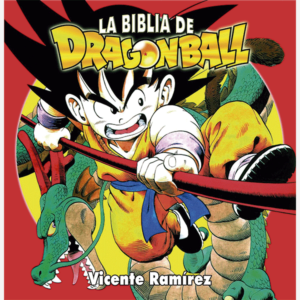 La biblia de Dragon Ball