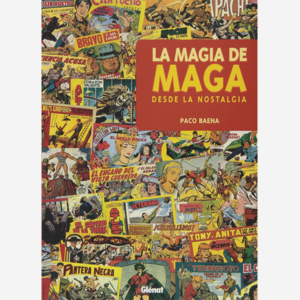 La magia de Maga. Desde la nostalgia