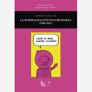 La normalización postmoderna (1989-2021)