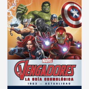 Los Vengadores. La guía cronológica 1963-actualidad