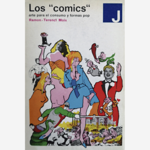 Los "cómics", arte para el consumo y formas pop