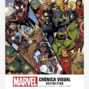 Marvel. Crónica visual defintiva