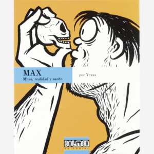 Max. Mitos, realidad y sueño