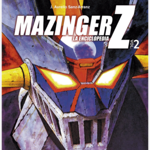 Mazinger Z. La enciclopedia Vol.2
