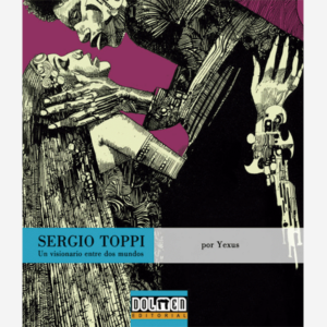 Sergio Toppi. Un visionario entre dos mundos