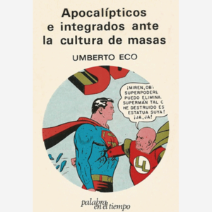 Apocalípticos e integrados ante la cultura de masas