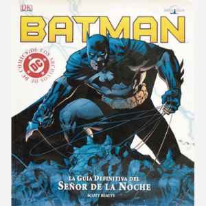 Batman. La guía definitiva del señor de la noche