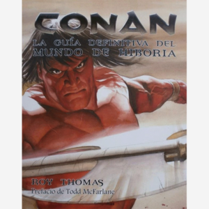 Conan. La guía definitiva del mundo de Hiboria