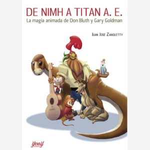 De Nimh a Titan A. E. La magia animada de Don Bluth y Gary Goldman