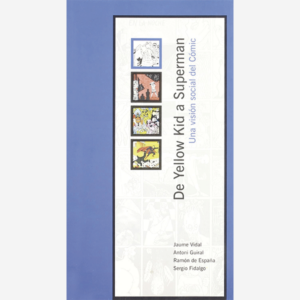 De Yellow Kid a Superman. Una visión social del cómic