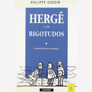 Hergé y los bigotudos