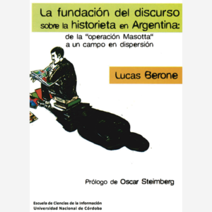 La fundación del discurso sobre la historieta en la Argentina