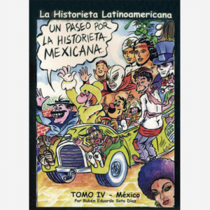 La historieta latinoamericana. Tomo IV - México