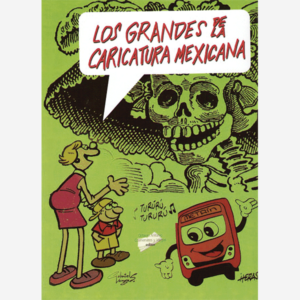 Los grandes de la caricatura mexicana